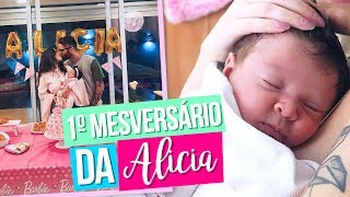 1º MESVERSÁRIO DA ALICIA [upl. by Sidra]