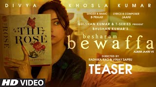 Besharam Bewaffa Teaser  Divya Khosla Kumar  B Praak  Jaani  Radhika Vinay  Bhushan Kumar [upl. by Isaak]