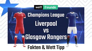 Champions League Prognose amp WettTipp Liverpool  Glasgow Rangers  202223 [upl. by Niamreg]