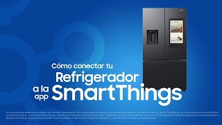 Samsung  Cómo conectar tu Refrigerador a SmartThings [upl. by Shelley]