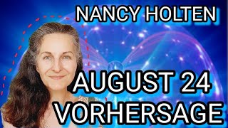 ➡️AUGUST 2024 VORHERSAGE  ENDLICH 5 D erleben In 3 D➡️ Nahrungsknappheit Nancy Holten [upl. by Alcus884]