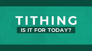 Tithing  Is it for Today  119 Ministries [upl. by Eronel]