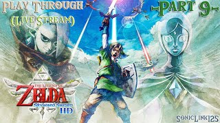 Imprisoning the Imprisonedagain  Play Through Part 9  Zelda Skyward Sword HD [upl. by Notsniw]