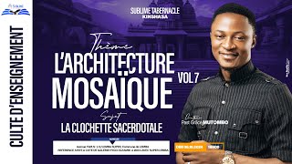 LARCHITECTURE MOSAÏQUE VOL7  PAST GRACE MUTOMBO  DIMANCHE 06102024 [upl. by Romney]