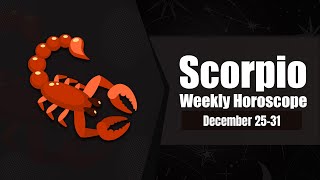 Scorpio Weekly Horoscope December 25 to 31 2022 [upl. by Hebbe]