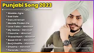 Himmat Sandhu Latest Punjabi Song  Himmat Sandhu Punjabi Jukebox 2024  Best Songs Of Himmat Sandhu [upl. by Hoffman]