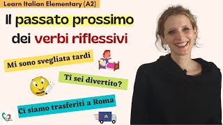 Learn Italian Elementary A2 Il passato prossimo dei verbi riflessivi [upl. by Buddy]