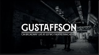 Gustaffson  On Broadway Live Acoustic at 53two Theatre Manchester [upl. by Notgnirrac]