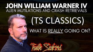 ALIEN mutilations and UFO crash retrievals with William Warner IV TS CLASSICS [upl. by Harbot359]