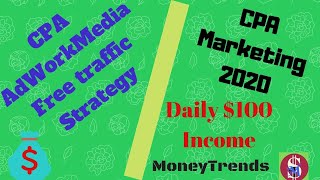 CPA AdWorkMedia Free traffic Strategy  CPA Marketing 2020  CPA Marketing for beginners [upl. by Noirb]