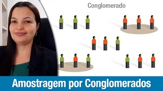 Amostragem por Conglomerados [upl. by Eleni]