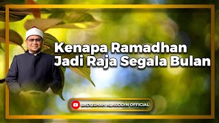 quotKenapa Ramadhan Jadi Raja Segala Bulanquot  Ustaz Dato Badli Shah Alauddin [upl. by Ostap]