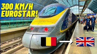 Eurostar E300 Standard Premier 300kmh Brussels to London in just 2 hours [upl. by Netsua146]