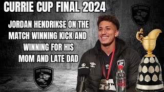 CURRIE CUP FINAL Jordan Hendrikse on that matchwinning kick and winning for his mom and late dad [upl. by Anny]