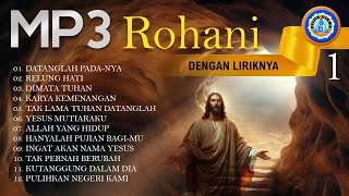 Lagu Rohani  MP3 Rohani dengan Liriknya  1  FULL ALBUM ROHANI Official Music Video [upl. by Idnyl]