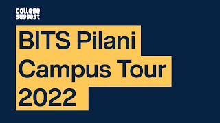 BITS Pilani Campus Tour 2022 [upl. by Ravahs321]