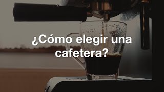 ¿Cómo elegir una cafetera ☕✨ [upl. by Orofselet]