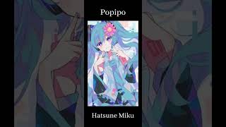 Popipo Hatsune Miku [upl. by Adnawuj]