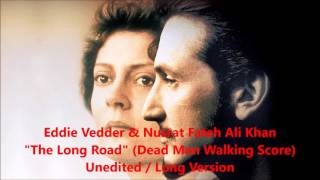 Eddie Vedder amp Nusrat Fateh Ali Khan  The Long Road  LONG VERSION [upl. by Cleodel]