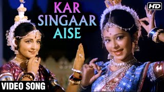 Kar Singaar Aise  Video Song  Payal Ki Jhankaar  Aarti Mukherjee  Sulakshana Pandit [upl. by Aicined]