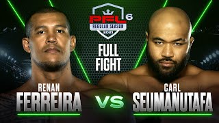 Renan Ferreira vs Carl Seumanutafa  PFL 6 2021 [upl. by Schalles853]