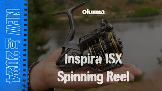 NEW Okuma Inspira ISX Spinning Reels [upl. by Atikin]