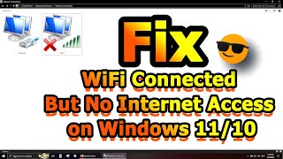 Fix WiFi Connected But No Internet Access on Windows 1110  Quick amp Easy Solution [upl. by Nonnahsal]