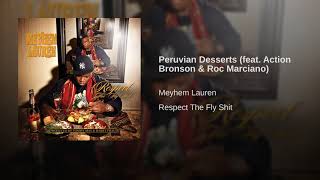 Meyhem Lauren  Peruvian Desserts Ft Action Bronson amp Roc Marciano Prod Tommy Mas [upl. by Artened]