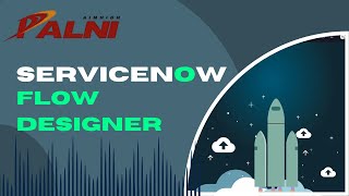 07  Creating a ServiceNow Flow with Record Created or updated based trigger [upl. by Yleme453]