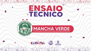 ENSAIO TÉCNICO  MANCHA VERDE  CARNAVAL 2024 [upl. by Vinay]