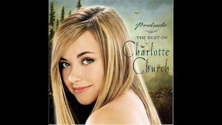 The Best Of Charlotte ChurchThe Prayer [upl. by Cornia467]