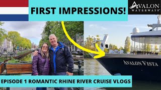 Avalon Vista River Cruise  Our first Impressions and exploring our first port of Amsterdam [upl. by Neall]