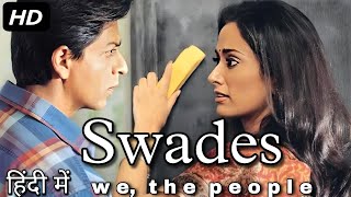 Swades full movie Hindi review ampfact  romantic movie seen  Gayatri joshi  Sarukh khan  movie [upl. by Ozner]