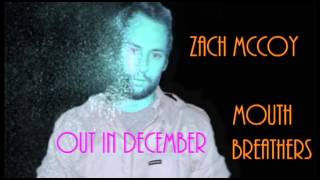 ZACH MCCOY LETS ALL GO TOGETHER [upl. by Porush]