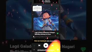 Lirik Lagu Dj Galodo Kampuang Jo Nagari Cover Monsta 🤓😱boboiboyaicover boboiboy [upl. by Atisor583]