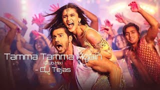 Tamma Tamma Again Club Mix  DJ Tejas [upl. by Ainel]