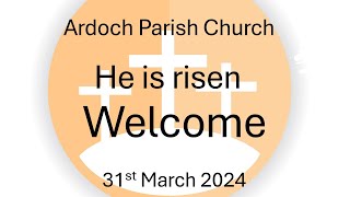 Ardoch Parish Church Live Stream 31st March 2024 [upl. by Stephens]