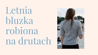 Letnia bluzka wykonana na drutach  7 [upl. by Acila]