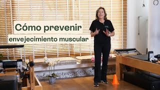 PREVENIR EL ENVEJECIMIENTO MUSCULAR [upl. by Eelrac]