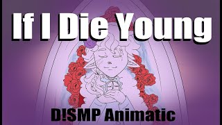 If I die young  Dsmp animatic [upl. by Sherman46]