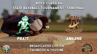 KS 4A State Baseball Tournament SEMIFINALS Pratt High School vs Abilene High School [upl. by Carlyle]