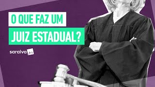 O que faz um JUIZ ESTADUAL [upl. by Friedly]