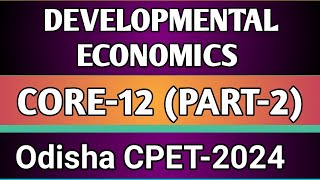 IMPORTANT QUESTIONS ON DEVELOPMENT ECONOMICS CORE12 PART 2 [upl. by Azeret]