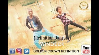 WINDECK  REFINITION DANCERS [upl. by Bendite406]