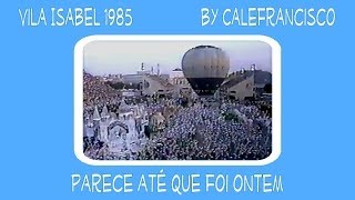 Vila Isabel 1985by Calefrancisco [upl. by Alaik769]