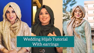 Wedding Hijab Tutorial  Hijab with earrings  Anum and Junaid [upl. by Nnoryt410]