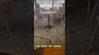 ⛈️⚡Orage de grêle en Corse ce soir  shorts weather france thunderstorm storm nature youtube [upl. by Yrtnej]