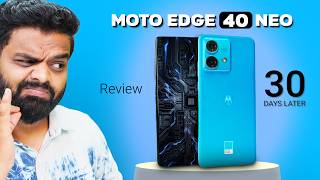 I Used moto edge 40 neo For 30 Days Plus  My Review [upl. by Eentroc]