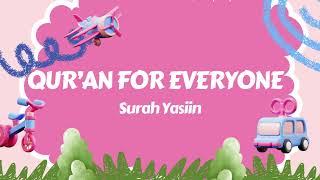 Qur’an for everyone Surah Yasin Ustad Hanan Attaki Lc Ma [upl. by Maury]