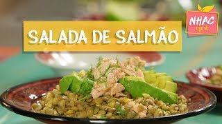 Salada de salmão com lentilha e abacate  Rita Lobo  Cozinha Prática [upl. by Norbie]